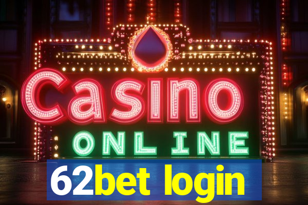 62bet login